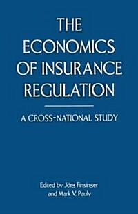 The Economics of Insurance Regulation : A Cross-National Study (Paperback)