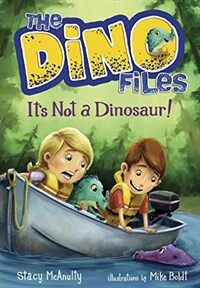 The Dino Files #3: It's Not a Dinosaur! (Hardcover)