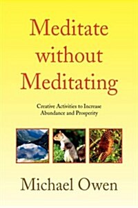 Meditate Without Meditating (Paperback)