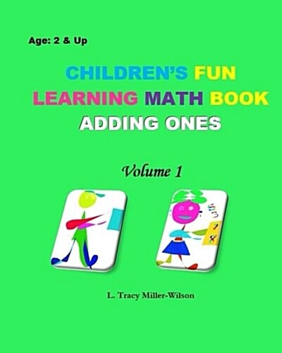 Childrens Fun Learning Math Book: Adding Ones (Paperback)