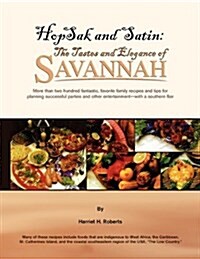 Hopsak and Satin: The Tastes and Elegance of Savannah (Paperback)
