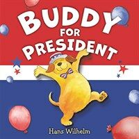 Buddy for President (Hardcover)