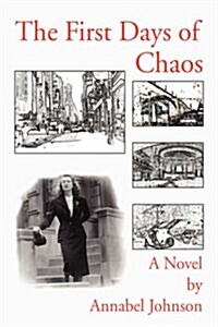 The First Days of Chaos (Hardcover)