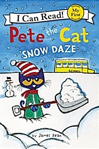 Pete the Cat: Snow Daze: A Winter and Holiday Book for Kids (Paperback)