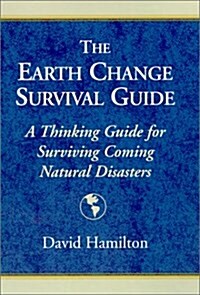 The Earth Change Survival Guide (Hardcover)