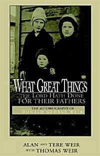 What Great Things the Lord Hath Done for Their Fat (Paperback)