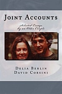 Joint Accounts: Selected Essays by an Older Couple (Paperback)