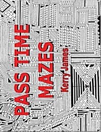Pass Time Mazes (Paperback)