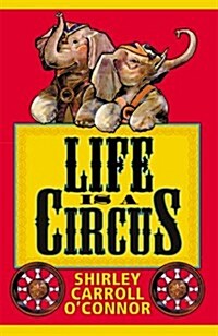 Life Is a Circus (Hardcover)