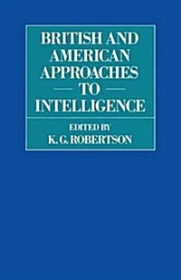 British and American Approaches to Intelligence (Paperback)