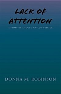 Lack of Attention (Paperback)