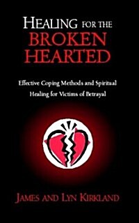 Healing for the Broken Hearted (Paperback)
