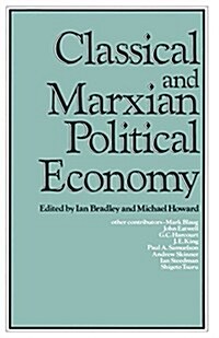 Classical and Marxian Political Economy : Essays in Honour of Ronald L. Meek (Paperback, 1982 ed.)