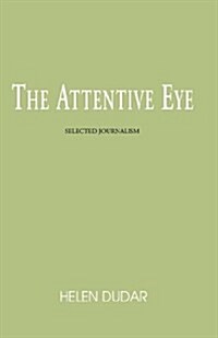 The Attentive Eye (Hardcover)