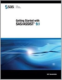 Getting Started With Sas/assist 9.1 (Paperback)