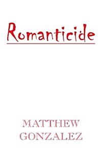 Romanticide (Paperback)