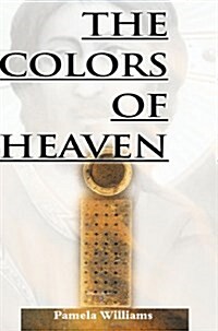 The Colors of Heaven (Paperback)