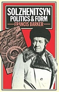 Solzhenitsyn : Politics and Form (Paperback)