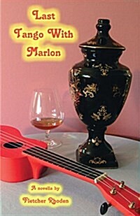 Last Tango with Marlon: A Novella (Paperback)
