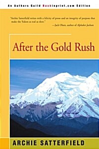 After the Gold Rush (Paperback)