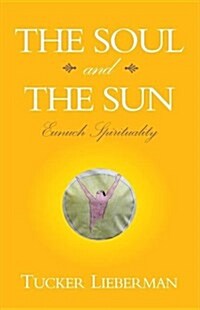 The Soul And The Sun (Paperback)