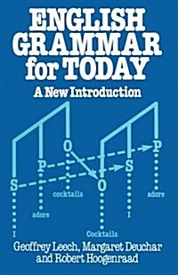 English Grammar for Today: A New Introduction (Paperback, 1982)