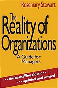 The Reality of Organizations: A Guide for Managers (Paperback, 3, 1993)