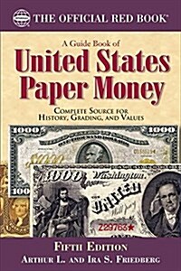 A Guide Book of United States Paper Money, Fifth Edition (Paperback)