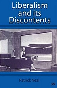 Liberalism and Its Discontents (Paperback)