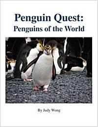 Penguin Quest: Penguins of the World (Paperback)