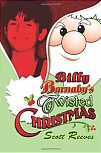 Billy Barnabys Twisted Christmas (Paperback)