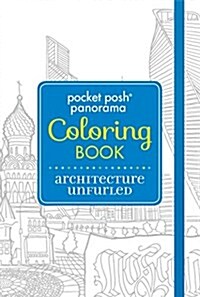 Pocket Posh Panorama Adult Coloring Book: Architecture Unfurled: An Adult Coloring Book (Paperback)