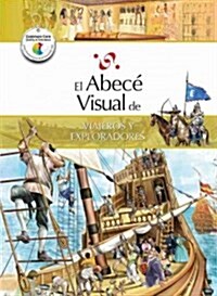 El Abece Visual de Viajeros y Exploradores = The Illustrated Basics of Travelers and Explorers (Paperback)