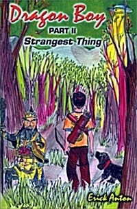 Dragon Boy Strangest Thing (Paperback)