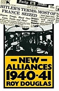 New Alliances 1940-41 (Paperback, 1st ed. 1982)