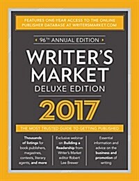 Writers Market: The Most Trusted Guide to Getting Published (Paperback, 2017)