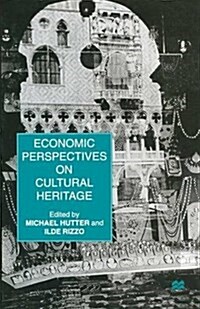 Economic Perspectives on Cultural Heritage (Paperback)