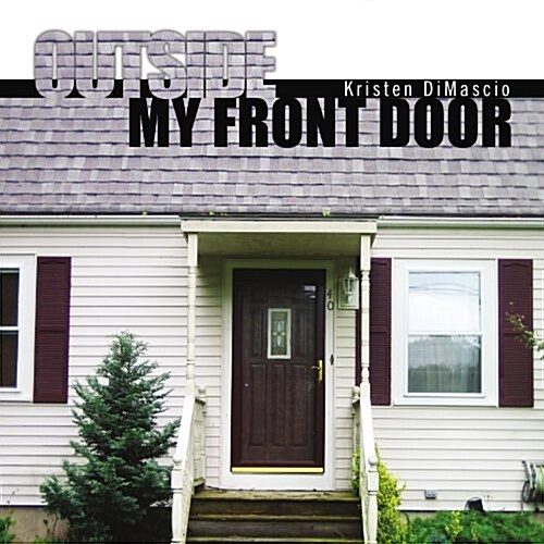 Outside My Front Door (Paperback)