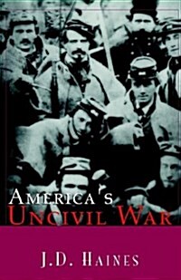 Americas Uncivil War (Paperback)