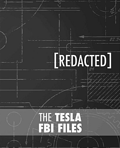 The Tesla FBI Files (Paperback)