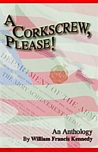 A Corkscrew, Please (Hardcover)