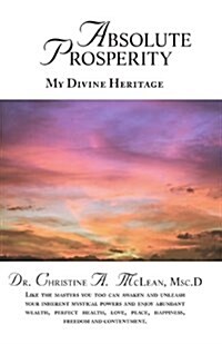 Absolute Prosperity: My Divine Heritage (Paperback)