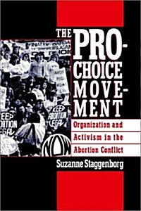 The Pro-Choice Movement (Hardcover)