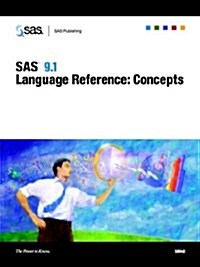 Sas 9.1 Language Reference Concepts (Paperback)