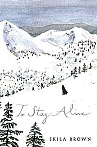 To Stay Alive: Mary Ann Graves and the Tragic Journey of the Donner Party (Hardcover)