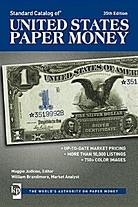 Standard Catalog of United States Paper Money (Paperback, 35, Thirty-Fifth)
