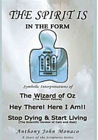 The Spirit Is in the Form (Paperback)