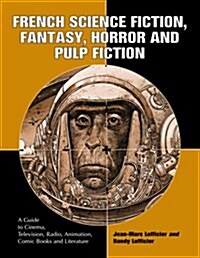 French Science Fiction, Fantasy, Horror and Pulp Fiction (Paperback)