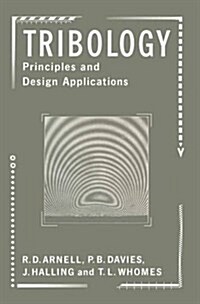 Tribology: Principles and Design Applications (Paperback, 1991)