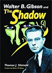 Walter B. Gibson and the Shadow (Hardcover)